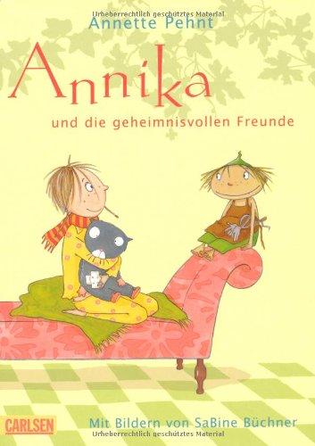 Annika und die geheimnisvollen Freunde