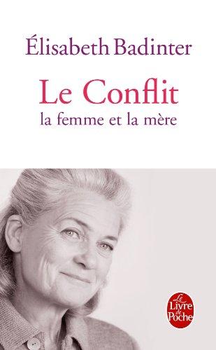 Le conflit : la femme et la mère