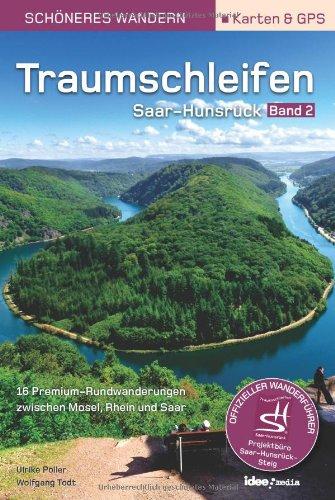 Traumschleifen Saar-Hunsrück - Band 2. Der offizielle Wanderführer. Mit Karten, GPS-Daten und Höhenprofilen