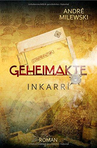 Geheimakte / Geheimakte Inkarrí