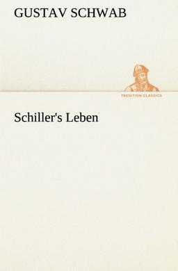 Schiller's Leben (TREDITION CLASSICS)