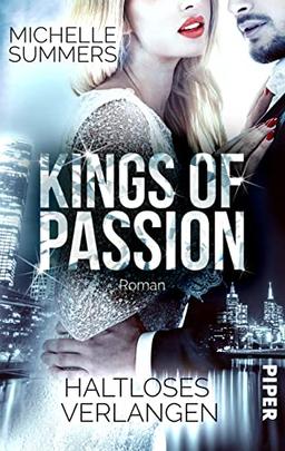 Kings of Passion - Haltloses Verlangen (Australian Millionaires 2): Roman | Prickelnde Boss-Romance im heißen Australien