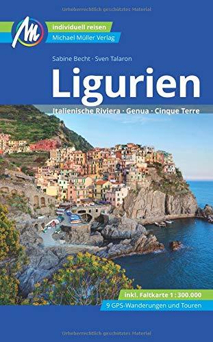 Ligurien Reiseführer Michael Müller Verlag: Italienische Riviera, Genua, Cinque Terre