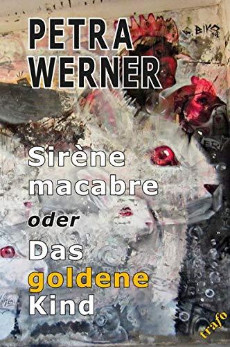 Sirène macabre oder Das goldene Kind