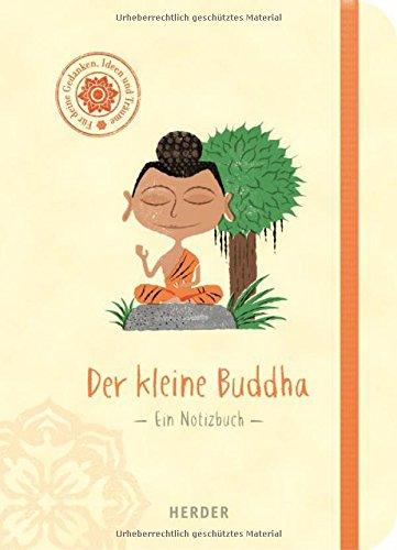 Der kleine Buddha: Ein Notizbuch