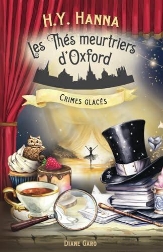 Crimes glacés: (Les Thés meurtriers d’Oxford - Livre 9)