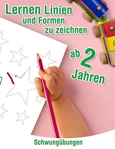 Schwungübungen ab 2 Jahren - Lernen Linien und Formen zu zeichnen: Kleinkinder Aktivitätenheft ab 2 Jahren für Feinmotorik & Augen-Hand-Koordination.