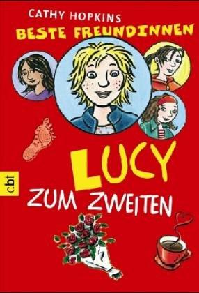 Beste Freundinnen - Lucy zum Zweiten