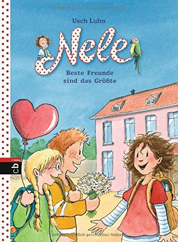 Nele - Beste Freunde sind das Größte: Zwei lustige Abenteuer in einem Band (Nele - Sammelbände, Band 2)