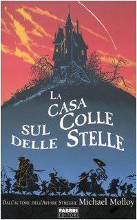 La casa sul colle delle stelle