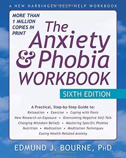 Anxiety and Phobia Workbook (New Harbinger Self Help Workbk)