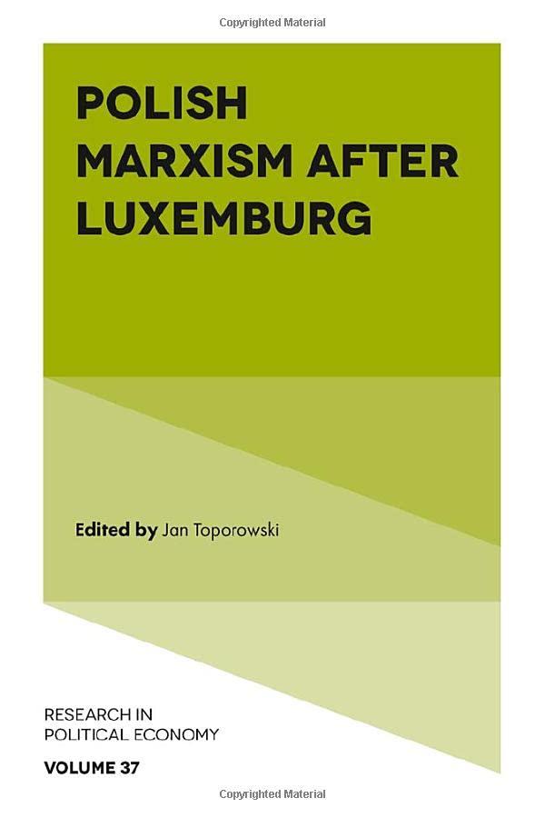 Polish Marxism after Luxemburg (Research in Political Economy, 37)