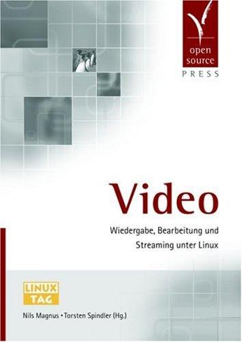 Video: Wiedergabe, Bearbeitung und Streaming unter Linux