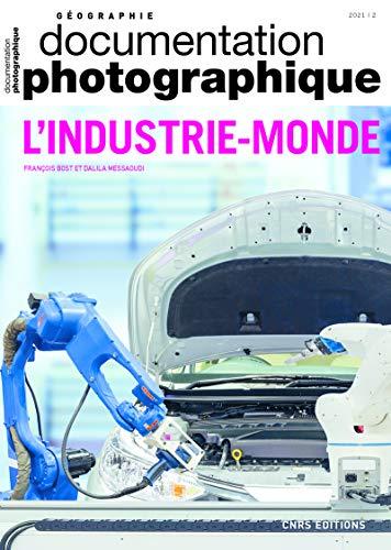 Documentation photographique (La), n° 8140. L'industrie-monde