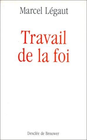 Travail de la foi