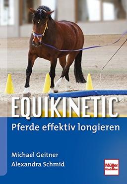 Equikinetic ®: Pferde effektiv longieren