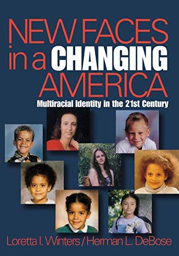 New Faces in a Changing America: Multiracial Identity in the 21st Century (Sage Masters in Modern Social Thought)