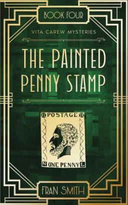 The Painted Penny Stamp: Vita Carew Mysteries Book 4