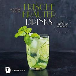 Frische Kräuterdrinks