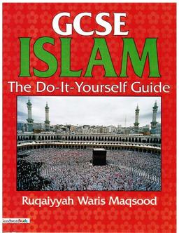 GCSE Islam - the Do-it-Yourself Guide