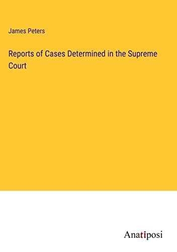 Reports of Cases Determined in the Supreme Court