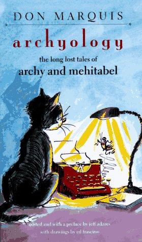 Archyology: The Long Lost Tales of Archy and Mehitabel