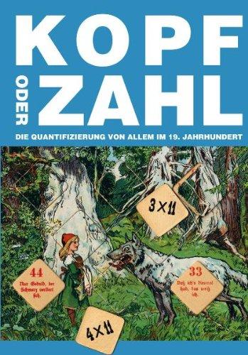 Kopf oder Zahl: Die Quantifizierung von allem im 19. Jahrhundert