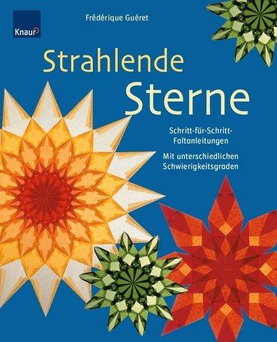 Strahlende Sterne: Schritt-für-Schritt Faltanleitungen Mit unterschiedlichen Schwierigkeitsgraden