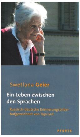 Ein Leben zwischen den Sprachen: Russisch-deutsche Erinnerungsbilder