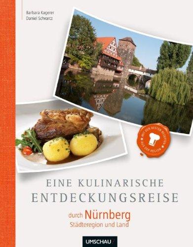 Eine kulinarische Entdeckungsreise durch Nürnberg Stadt und Land