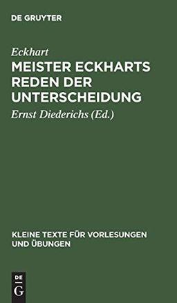 Meister Eckharts Reden der Unterscheidung (Kleine Texte für Vorlesungen und Übungen, 117, Band 117)