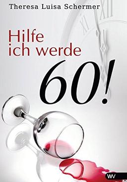 Hilfe ich werde 60!