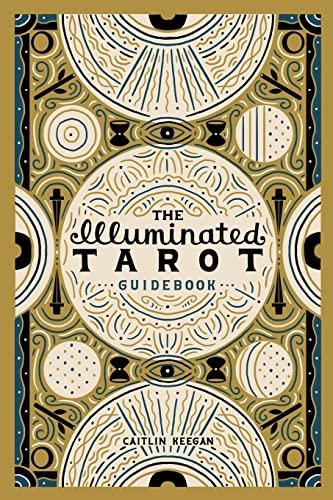 The Illuminated Tarot Guidebook