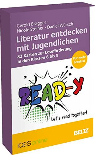 Literatur entdecken mit Jugendlichen: 83 Karten zur Leseförderung in den Klassen 6 bis 9