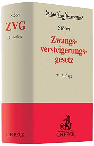 Zwangsversteigerungsgesetz: Kommentar zum ZVG der Bundesrepublik Deutschland mit einem Anhang einschlägiger Texte und Tabellen (Beck'sche Kurz-Kommentare, Band 12)