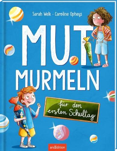 Mutmurmeln für den ersten Schultag: Bilderbuch ab 5 Jahren für zukünftige Schulkinder, ein Buch über Mutproben und Mut haben, Bilderbuch zum ersten Schultag