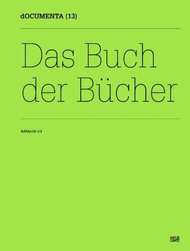 dOCUMENTA (13)Katalog I/3: Das Buch der Bücher