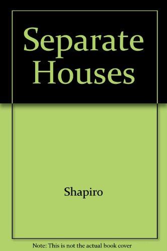 Separate Houses