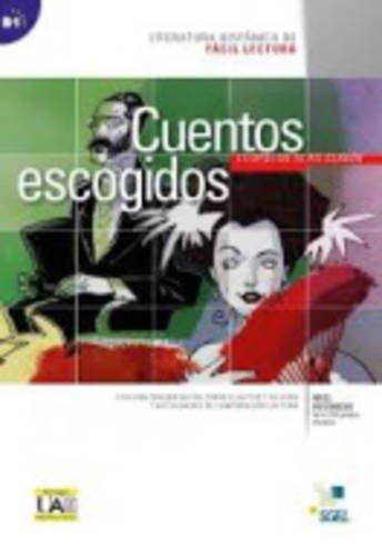 Cuentos escogidos (Literatura Hispanica de Facil Lectura)