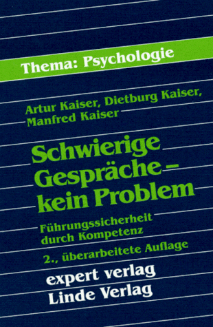 Schwierige Gespräche - kein Problem. Führungssicherheit durch Kompetenz