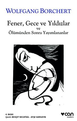 Fener, Gece ve Yildizlar ve Ölümünden Sonra Yayinlananlar: Ve Ölümünden Sonra Yayımlananlar