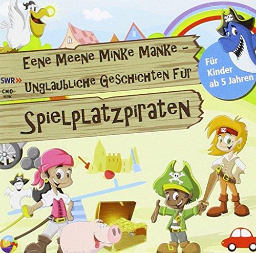 Eene Meene Minke Manke-Unglaubliche Geschichten