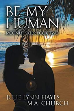 Be My Human (Moonlit Skies)