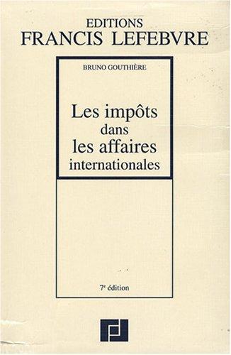 Les impôts dans les affaires internationales : trente études pratiques