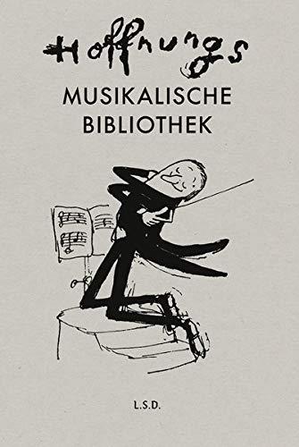 Hoffnungs Musikalische Bibliothek (Steidl Pocket)