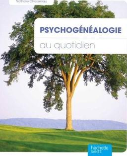 Psychogénéalogie : connaître ses ancêtres, se libérer de leurs problèmes