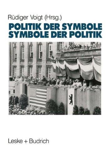 Politik der Symbole - Symbole der Politik