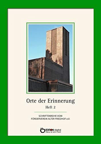 Orte der Erinnerung: Heft 2 über den Alten Friedhof Schwerin