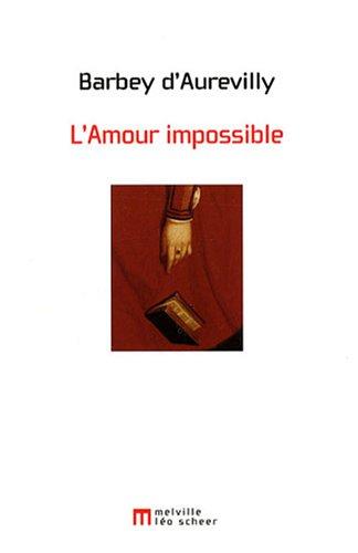 L'amour impossible : chronique parisienne