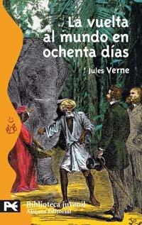 La vuelta al mundo en ochenta días (El Libro De Bolsillo - Bibliotecas Temáticas - Biblioteca Juvenil, Band 8013)